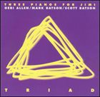 GERI ALLEN Triad : Three Pianos For Jimi album cover