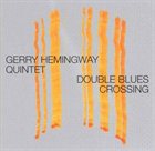 GERRY HEMINGWAY Double Blues Crossing album cover