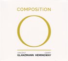 GERRY HEMINGWAY Vincent Glanzmann, Gerry Hemingway : Composition O album cover