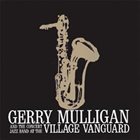 GERRY MULLIGAN At The Village Vanguard album cover