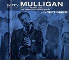 GERRY MULLIGAN Complete Pacific Jazz Recordings 1952-1957 (with Chet Baker) album cover