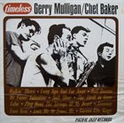 GERRY MULLIGAN Gerry Mulligan / Chet Baker ‎: Timeless album cover