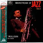 GERRY MULLIGAN Mainstream Of Jazz Vol. 3 album cover