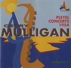 GERRY MULLIGAN Pleyel Concerts 1954 Volume I  (aka Pleyel Concert Vol.1) album cover