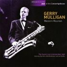 GERRY MULLIGAN Western Reunion  - Live At Concertgebouw (aka Live In Europe 1956) album cover