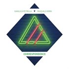 GIANLUCA PETRELLA Gianluca Petrella & Pasquale Mirra : Correspondence album cover