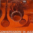 GIANNI BASSO Conversazioni in Jazz album cover