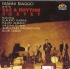 GIANNI BASSO Gianni Basso and his Sax & Rhythm Sextet album cover