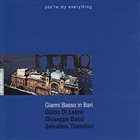 GIANNI BASSO Gianni Basso In Bari : You're My Everything album cover