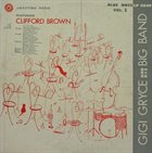 GIGI GRYCE Gigi Gryce And His Big Band Featuring Clifford Brown : Jazztime Paris Vol. 1 (aka Jazz Time Paris Vol. 5 aka Jazz Time Paris Vol. 10) album cover