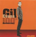 GIL EVANS 100th Anniversary album cover