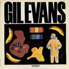 GIL EVANS Gil Evans (aka Gil Evans-Orchestra) album cover