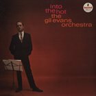 GIL EVANS Into The Hot album cover