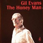 GIL EVANS The Honey Man album cover
