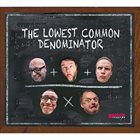 GILAD ATZMON Gilad Atzmon / Alan Barnes : The Lowest Common Denominator album cover