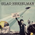 GILAD HEKSELMAN This Just In album cover
