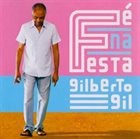 GILBERTO GIL Fé Na Festa album cover