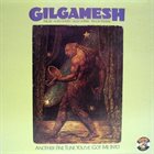 GILGAMESH Another Fine Tune You've Got Me Into album cover