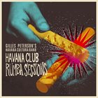 GILLES PETERSON Gilles Peterson’s Havana Cultura Band : Havana Club Rumba Sessions album cover