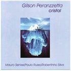 GILSON PERANZZETTA Cristal album cover
