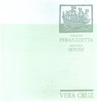 GILSON PERANZZETTA Gilson Peranzzetta, Mauro Senise : Vera Cruz album cover