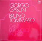 GIORGIO GASLINI Canti Di Popolo In Jazz (with Bruno Tommaso) album cover