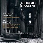 GIORGIO GASLINI Sacred Concert & Jazz te deum album cover