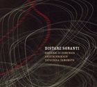 GIOVANNI DI DOMENICO Giovanni Di Domenico, Arve Henriksen, Tatsuhisa Yamamoto : Distare Sonanti album cover