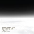GIOVANNI FALZONE Giovanni Falzone, Glauco Venier : Dialogo Espressivo album cover