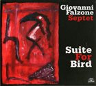 GIOVANNI FALZONE Giovanni Falzone Septet : Suite For Bird album cover