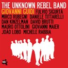 GIOVANNI GUIDI Unknown Rebel Band album cover