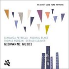 GIOVANNI GUIDI We Don't Live Here Anymore album cover