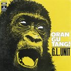 G.L. UNIT Orangutang! album cover