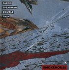 GLEN SPEARMAN Smokehouse album cover