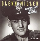 GLENN MILLER Operation: Build Morale album cover