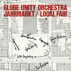 GLOBE UNITY ORCHESTRA Jahrmarkt/Local Fair album cover