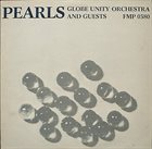 GLOBE UNITY ORCHESTRA Pearls album cover