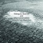 GONÇALO ALMEIDA Almeida/ van Wijck Duo : Dialogues​,​Quarrels and other Conversations album cover