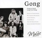GONG Gong Is Dead, Long Live Gong album cover