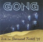 GONG Live In Sherwood Forest '75 album cover