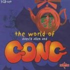 GONG The World of Daevid Allen and Gong album cover