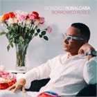 GONZALO RUBALCABA Borrowed Roses album cover