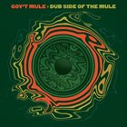 GOV'T MULE Gov't Mule: Dub Side of the Mule album cover