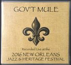 GOV'T MULE Live At The 2016 New Orleans Jazz & Heritage Festival album cover