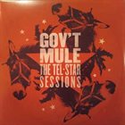 GOV'T MULE The Tel-Star Sessions album cover