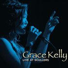 GRACE KELLY Live at Scullers album cover