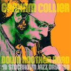 GRAHAM COLLIER Down Another Road @ Stockholm Jazz Days '69 album cover