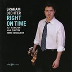 GRAHAM DECHTER Right on Time album cover