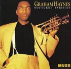 GRAHAM HAYNES Nocturne Parisian album cover