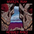 GRATEFUL DEAD Infrared Roses album cover